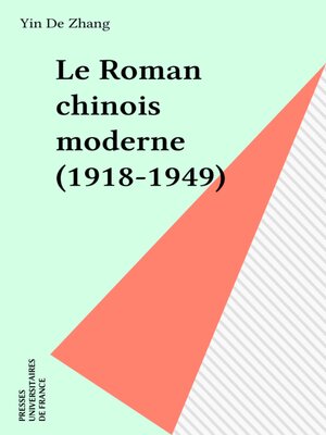 cover image of Le Roman chinois moderne (1918-1949)